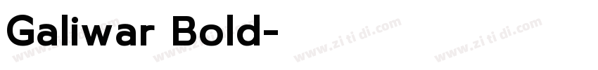 Galiwar Bold字体转换